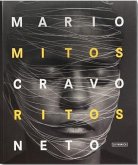 Mario Cravo Neto: Myths and Rites