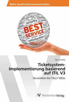 Ticketsystem-Implementierung basierend auf ITIL V3 - Karadzic, Ilija