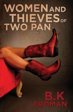 Women and Thieves of Two Pan - Froman, B. K.