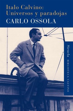 Italo Calvino : universos y paradojas - Ossola, Carlo