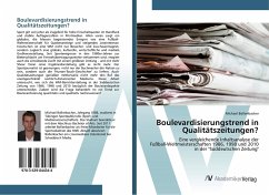 Boulevardisierungstrend in Qualitätszeitungen? - Bollenbacher, Michael