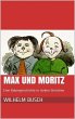 Max und Moritz. Eine Bubengeschichte in... - Bild 1