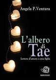 L'Albero di TAE. Lettere d'amore ad una figlia (eBook, ePUB)