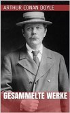 Arthur Conan Doyle - Gesammelte Werke (eBook, ePUB)