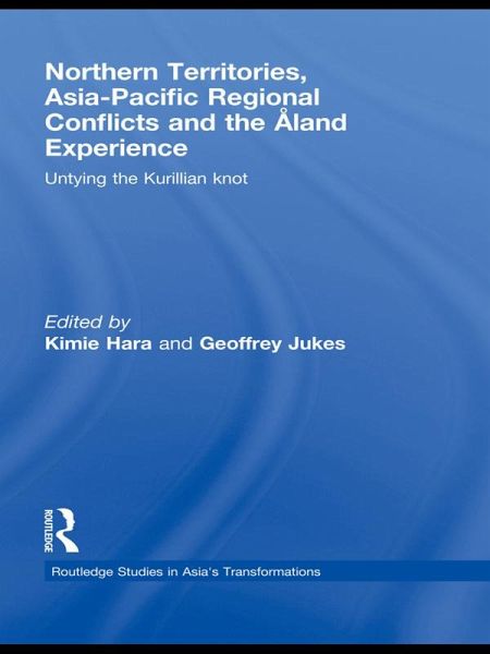 Northern Territories, Asia-Pacific Regional Conflicts and the Aland Experience (eBook, PDF)