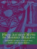 From Ancient Myth to Modern Healing (eBook, PDF) From Ancient Myth to Modern Healing (eBook, PDF)