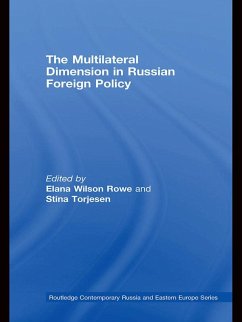 The Multilateral Dimension in Russian Foreign Policy (eBook, PDF)