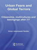 Urban Fears and Global Terrors (eBook, PDF)