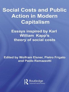 Social Costs and Public Action in Modern Capitalism (eBook, PDF) - Elsner, Wolfram; Frigato, Pietro; Ramazzotti, Paolo