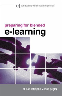 preparing for blended e-learning (eBook, PDF) - Littlejohn, Allison; Pegler, Chris