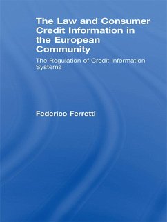 The Law and Consumer Credit Information in the European Community (eBook, PDF) - Ferretti, Federico