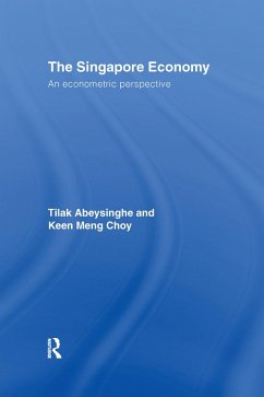 The Singapore Economy (eBook, PDF) - Abeysinghe, Tilak; Choy, Keen Meng