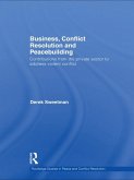 Business, Conflict Resolution and Peacebuilding (eBook, PDF)