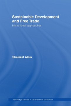 Sustainable Development and Free Trade (eBook, PDF) - Alam, Shawkat