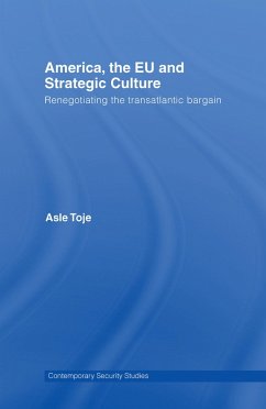 America, the EU and Strategic Culture (eBook, PDF) - Toje, Asle
