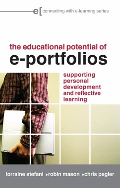 The Educational Potential of e-Portfolios (eBook, PDF) - Stefani, Lorraine; Mason, Robin; Pegler, Chris