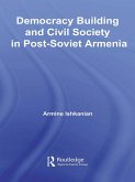 Democracy Building and Civil Society in Post-Soviet Armenia (eBook, PDF)