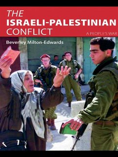 The Israeli-Palestinian Conflict (eBook, PDF) - Milton-Edwards, Beverley