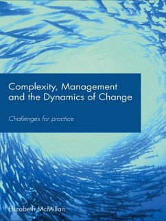 Complexity, Management and the Dynamics of Change (eBook, PDF) - McMillan, Elizabeth