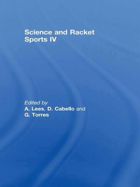 Science and Racket Sports IV (eBook, PDF) Science and Racket Sports IV (eBook, PDF)