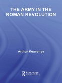 The Army in the Roman Revolution (eBook, PDF)
