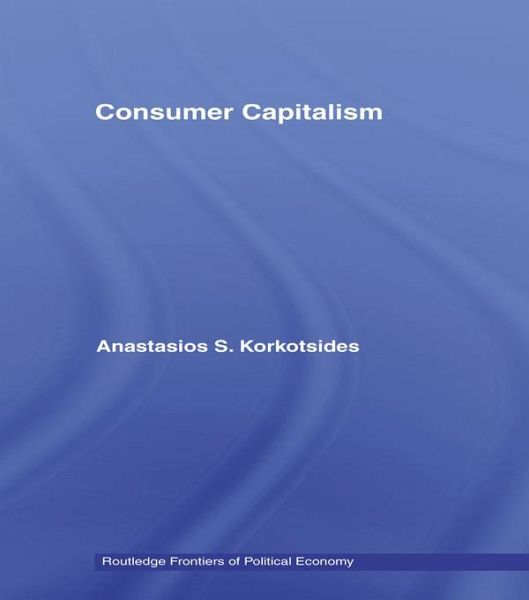 Consumer Capitalism (eBook, PDF) Consumer Capitalism (eBook, PDF)