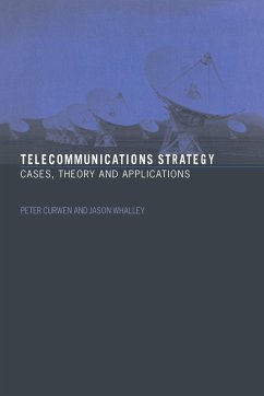 Telecommunications Strategy (eBook, PDF) - Curwen, Peter; Whalley, Jason