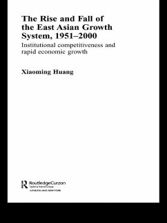 The Rise and Fall of the East Asian Growth System, 1951-2000 (eBook, PDF) - Xiaoming, Huang