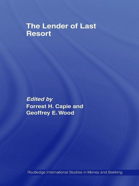 The Lender of Last Resort (eBook, PDF) The Lender of Last Resort (eBook, PDF)