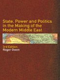 State, Power and Politics in the Making of the Modern Middle East (eBook, PDF)