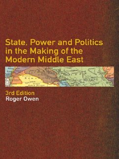 Cover State, Power and Politics in the Making of the Modern Middle East (eBook, PDF)