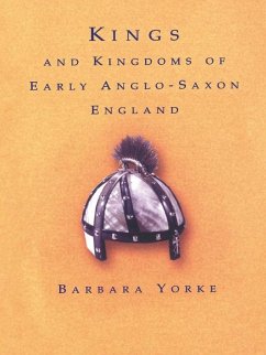 Cover Kings and Kingdoms of Early Anglo-Saxon England (eBook, PDF)