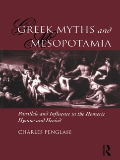Greek Myths and Mesopotamia (eBook, PDF) - Penglase, Charles