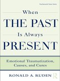 When the Past Is Always Present (eBook, ePUB)