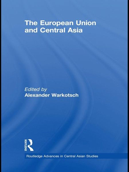 The European Union and Central Asia (eBook, ePUB)