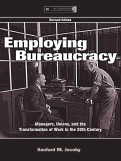 Employing Bureaucracy (eBook, PDF) - Jacoby, Sanford M.