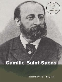 Camille Saint-Saens (eBook, PDF) - Flynn, Timothy