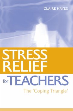 Stress Relief for Teachers (eBook, PDF) - Hayes, Claire