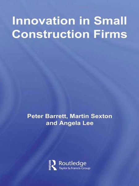 Innovation in Small Construction Firms (eBook, PDF)