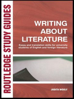 Writing About Literature (eBook, PDF) - Woolf, Judith Writing About Literature (eBook, PDF) - Woolf, Judith