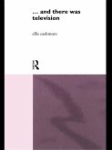 ... and there was telev!s!on (Routledge Revivals) (eBook, PDF)