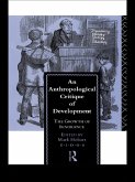 An Anthropological Critique of Development (eBook, PDF)