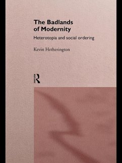 The Badlands of Modernity (eBook, PDF) - Hetherington, Kevin