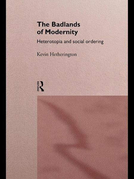The Badlands of Modernity (eBook, PDF) The Badlands of Modernity (eBook, PDF)