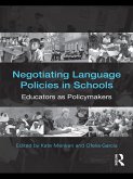 Negotiating Language Policies in Schools (eBook, ePUB)