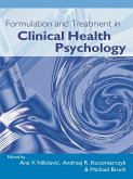 Formulation and Treatment in Clinical Health Psychology (eBook, PDF)