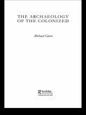 The Archaeology of the Colonized (eBook, PDF)