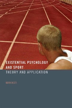 Existential Psychology and Sport (eBook, PDF) - Nesti, Mark