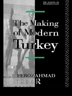 The Making of Modern Turkey (eBook, PDF) - Feroz, Ahmad