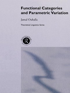 Functional Categories and Parametric Variation (eBook, PDF) - Ouhalla, Jamal